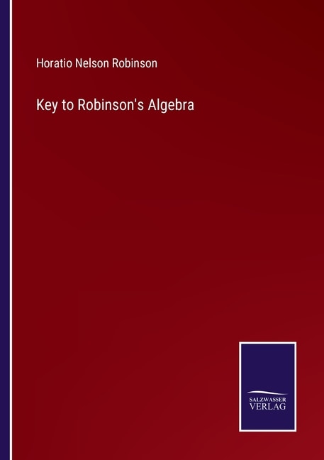 Front cover_Key to Robinson's Algebra