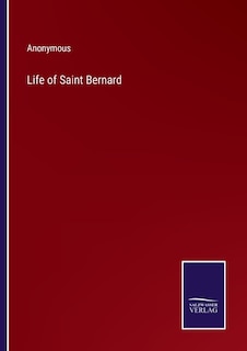 Front cover_Life of Saint Bernard