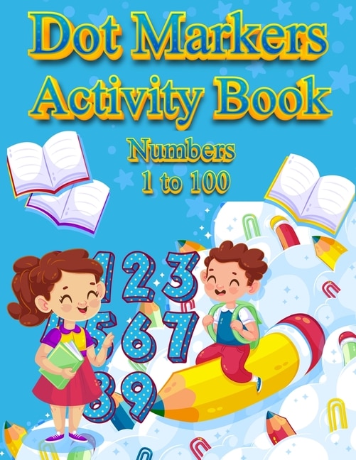 Front cover_Dot Markers Activity Book Numbers 1 to 100