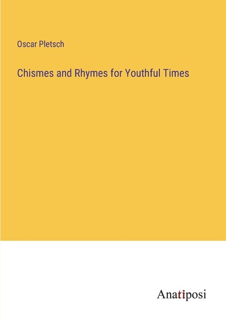 Front cover_Chismes and Rhymes for Youthful Times