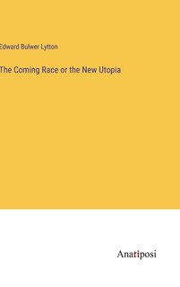 Front cover_The Coming Race or the New Utopia
