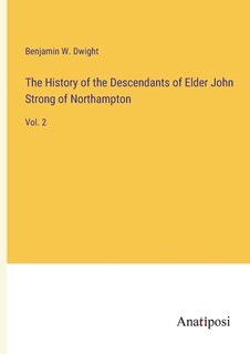 Front cover_The History of the Descendants of Elder John Strong of Northampton