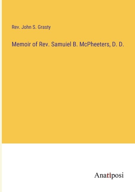 Couverture_Memoir of Rev. Samuiel B. McPheeters, D. D.