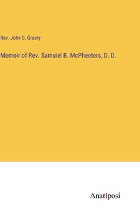 Couverture_Memoir of Rev. Samuiel B. McPheeters, D. D.