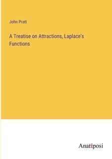 Couverture_A Treatise on Attractions, Laplace's Functions