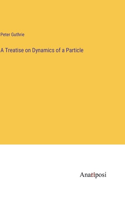 Couverture_A Treatise on Dynamics of a Particle