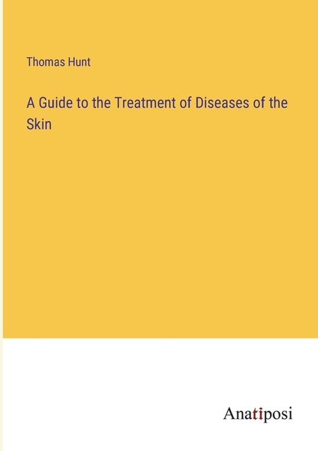 Couverture_A Guide to the Treatment of Diseases of the Skin