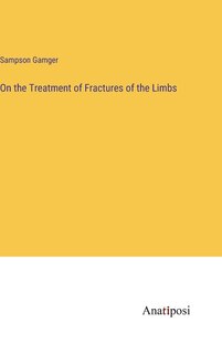 Front cover_On the Treatment of Fractures of the Limbs