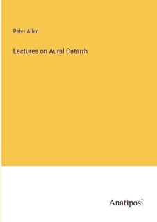 Front cover_Lectures on Aural Catarrh