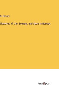 Front cover_Sketches of Life, Scenery, and Sport in Norway