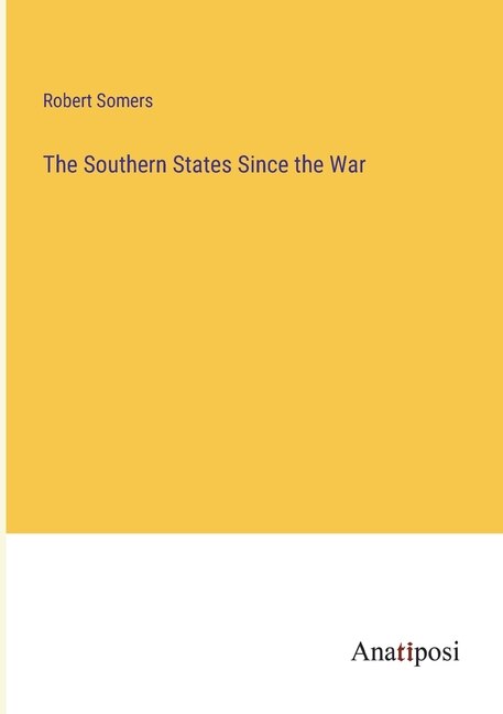 Front cover_The Southern States Since the War