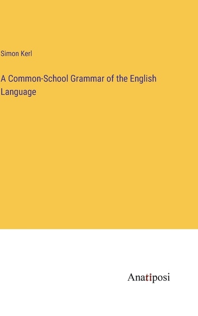 Front cover_A Common-School Grammar of the English Language