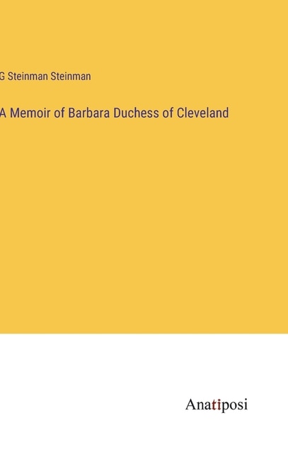 A Memoir of Barbara Duchess of Cleveland