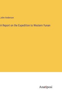 Front cover_A Report on the Expedition to Western Yunan