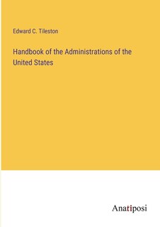 Front cover_Handbook of the Administrations of the United States