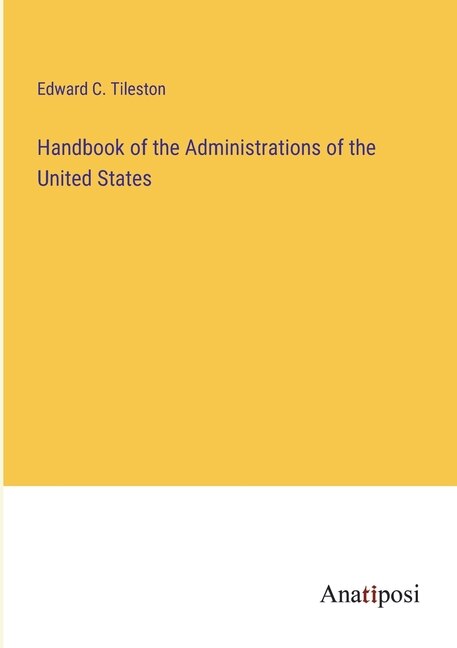 Front cover_Handbook of the Administrations of the United States