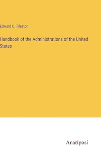 Front cover_Handbook of the Administrations of the United States