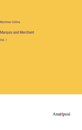 Marquis and Merchant: Vol. 1