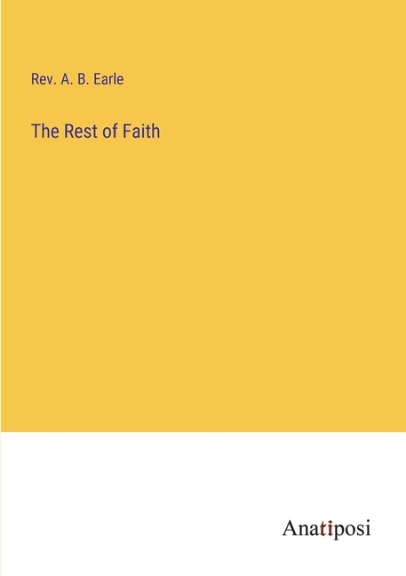 The Rest of Faith