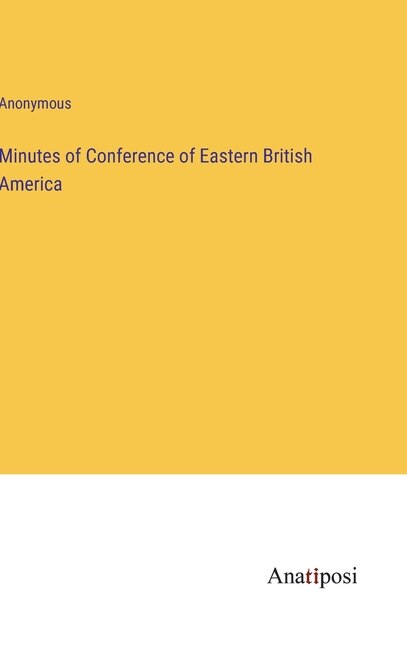 Front cover_Minutes of Conference of Eastern British America