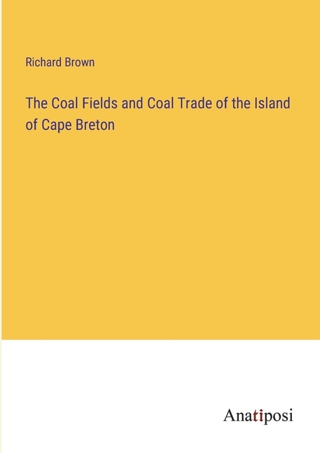 Front cover_The Coal Fields and Coal Trade of the Island of Cape Breton