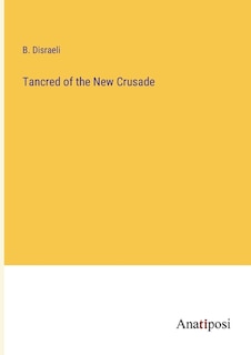 Front cover_Tancred of the New Crusade