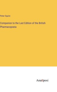 Front cover_Companion to the Last Edition of the British Pharmacopoeia