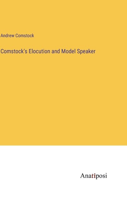Front cover_Comstock's Elocution and Model Speaker