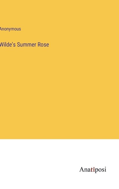 Wilde's Summer Rose