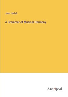 Front cover_A Grammar of Musical Harmony