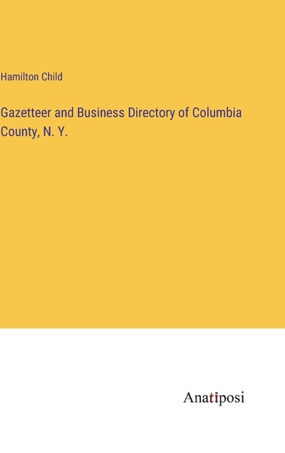 Front cover_Gazetteer and Business Directory of Columbia County, N. Y.
