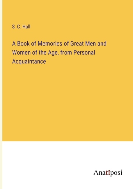 Front cover_A Book of Memories of Great Men and Women of the Age, from Personal Acquaintance