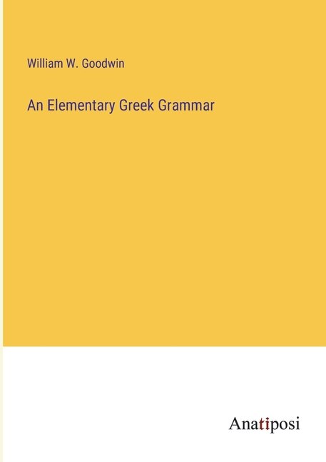 Front cover_An Elementary Greek Grammar