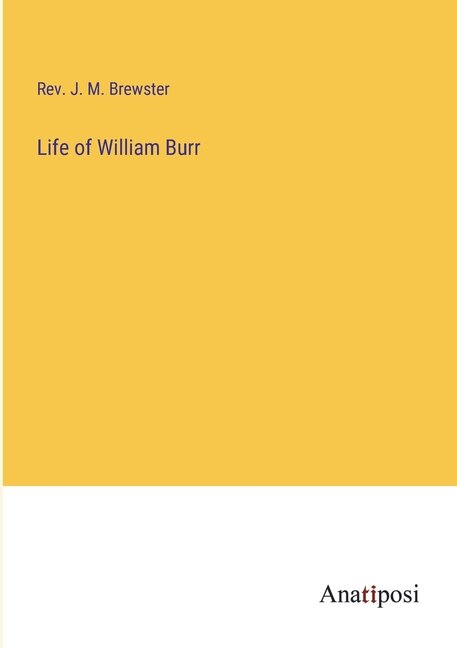 Front cover_Life of William Burr