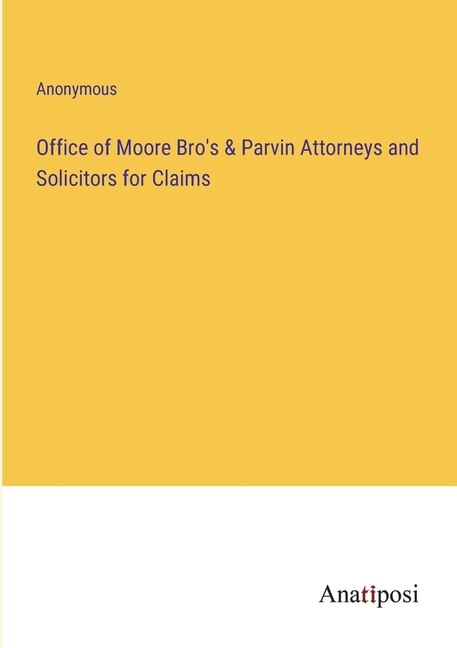 Front cover_Office of Moore Bro's & Parvin Attorneys and Solicitors for Claims