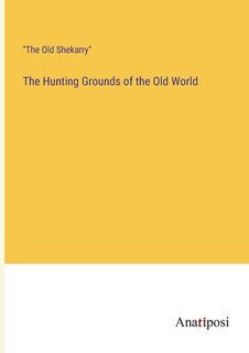 Front cover_The Hunting Grounds of the Old World