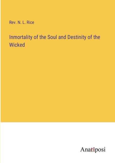 Front cover_Inmortality of the Soul and Destinity of the Wicked