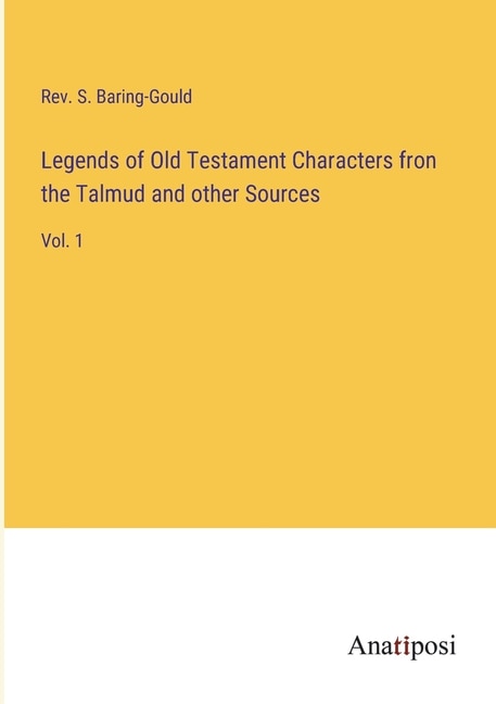 Front cover_Legends of Old Testament Characters fron the Talmud and other Sources
