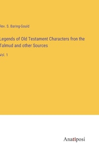 Front cover_Legends of Old Testament Characters fron the Talmud and other Sources
