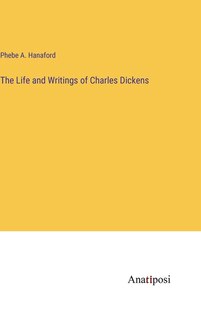 Couverture_The Life and Writings of Charles Dickens