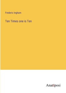 Front cover_Ten Times one is Ten