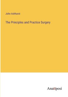 Front cover_The Principles and Practice Surgery