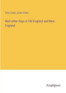 Couverture_Red Letter Days in Old England and New England