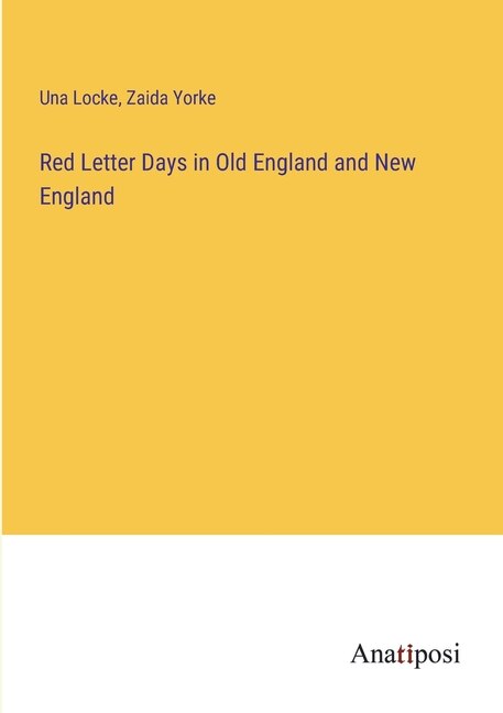 Couverture_Red Letter Days in Old England and New England