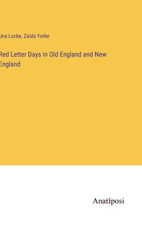 Front cover_Red Letter Days in Old England and New England