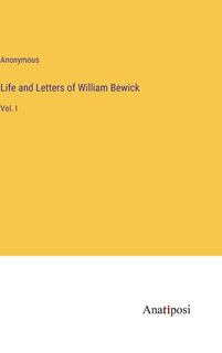 Front cover_Life and Letters of William Bewick
