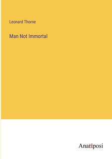 Front cover_Man Not Immortal
