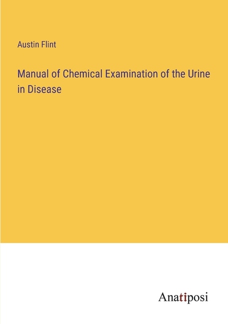 Couverture_Manual of Chemical Examination of the Urine in Disease