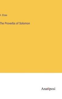 The Proverbs of Solomon