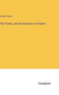 Front cover_The Psalter, and the Selections of Psalms